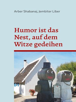 cover image of Humor ist das Nest, auf dem Witze gedeihen